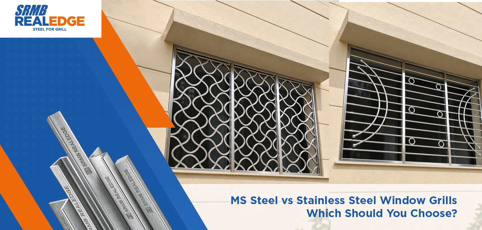MS Steel vs Stainless Steel Window Grills: Which Should You Choose?